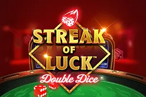 Playtech : Streak of Luck: Double Dice - ZONABET138